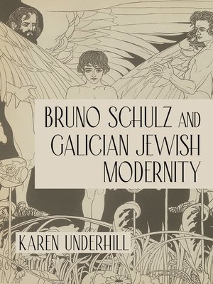 cover image of Bruno Schulz and Galician Jewish Modernity